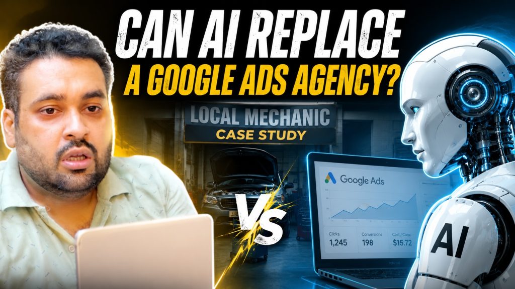Can AI Replace a Google Ads Agency? Local Mechanic Case Study