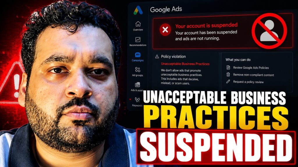 Google Ads Unacceptable Business Practices Suspension Explained