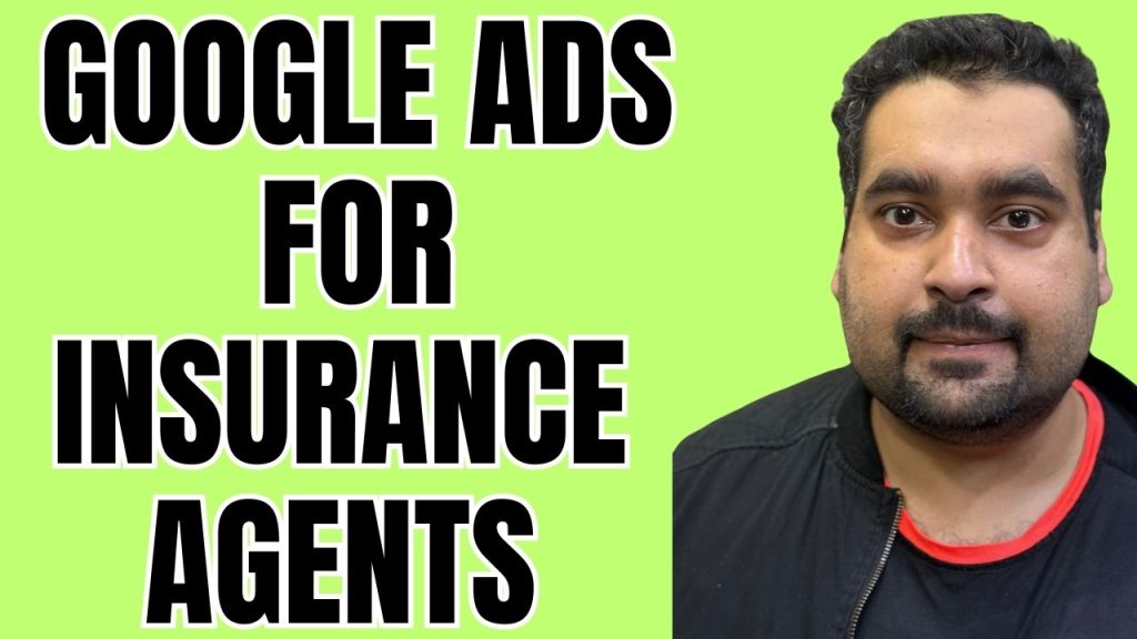 google ads for Insurance Agents