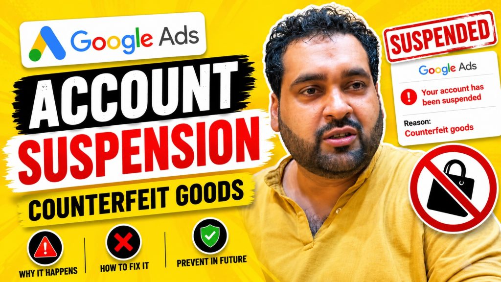 Google Ads Suspension [Counterfeit Goods]