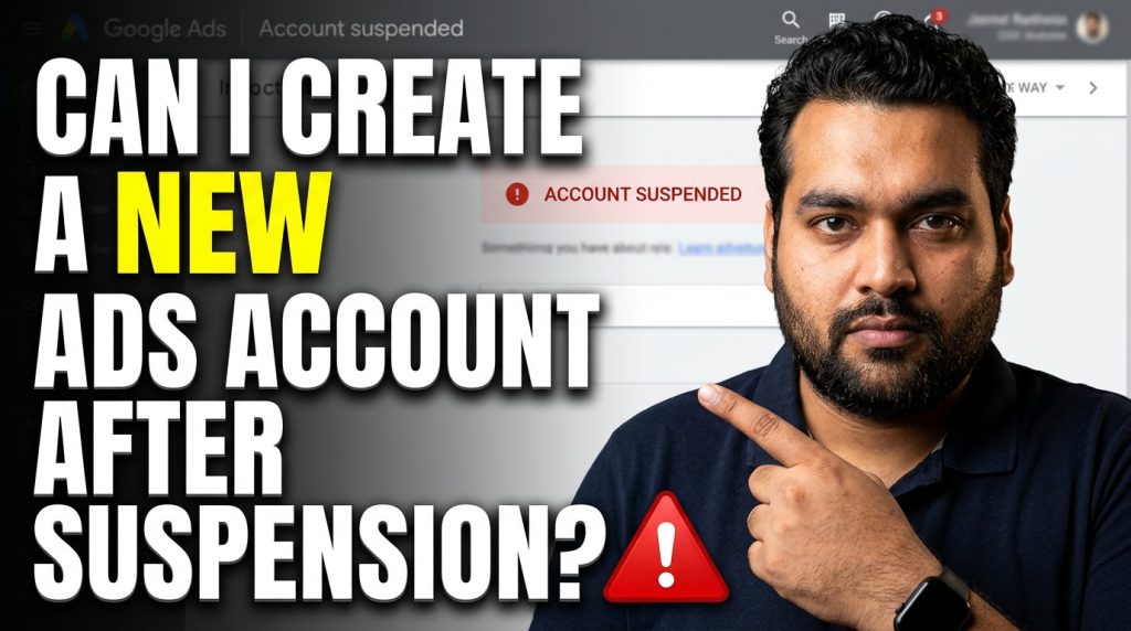 Can-I-Create-a-New-Google-Ads-Account-After-Suspension--nano_banana_2_6a818731de4d5-nano-banana-2-compressed