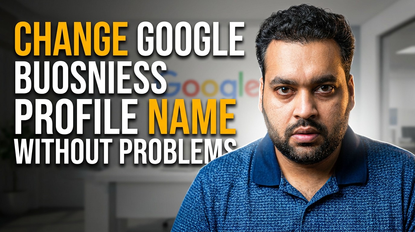 How-to-Change-Google-Business-Profile-Name-WITHOUT-Problems-nano_banana_2_6a855b3a05977-nano-banana-2-compressed